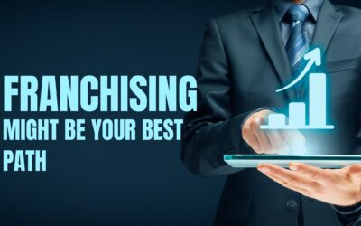Why Franchising Might Be Your Best Path to Business Ownership