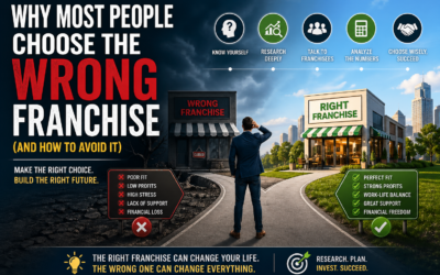 Why Most People Choose the Wrong Franchise (And How to Avoid It)